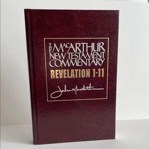 The MacArthur New Testament Commentary - Revelation 1-11